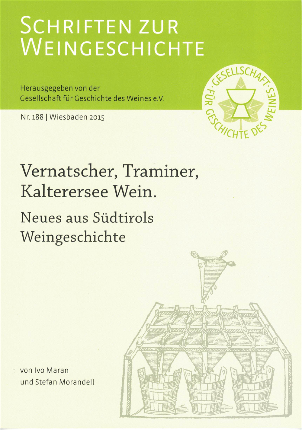 Vernatscher, Traminer, Kalterersee Wein - Neues aus Südtirols Weingeschichte Vernatscher, Traminer, Kalterersee Wein - Neues aus Südtirols Weingeschichte